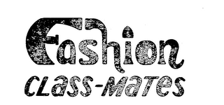 FASHION CLASS-MATES