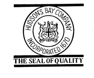 HUDSON BAY COMPANY INCORP. 1670 THE SEALOF QUALITY