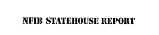 NFIB STATEHOUSE REPORT