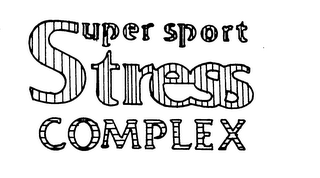 SUPER SPORT STRESS COMPLEX