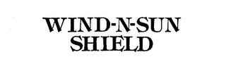 WIND-N-SUN SHIELD trademark