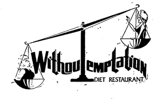 WITHOUT TEMPTATION DIET RESTAURANT 