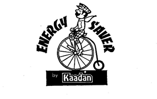 ENERGY SAVER BY KAADAN