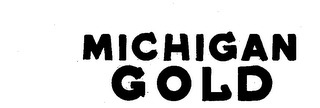MICHIGAN GOLD trademark