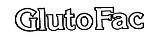 GLUTO FAC trademark