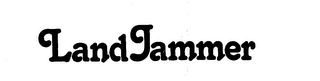LANDJAMMER trademark