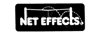 NET EFFECTS