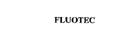 FLUOTEC