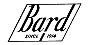 BARD SINCE 1914