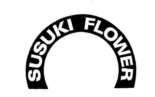 SUSUKI FLOWER trademark