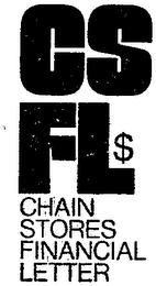 CSFL$ CHAIN STORES FINANCIAL LETTER