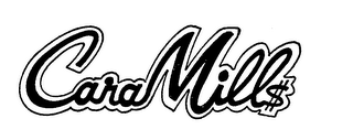 CARAMILL$ trademark