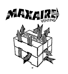 MAXAIRE VENTING