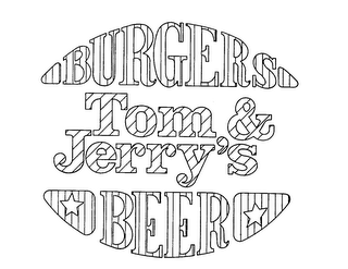 BURGERS TOM & JERRY'S BEER trademark