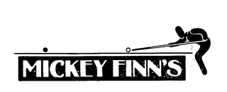 MICKEY FINN'S trademark