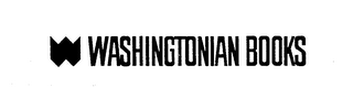 W WASHINGTONIAN BOOKS