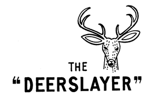 THE "DEERSLAYER"