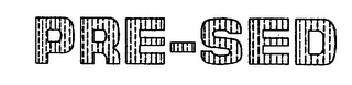 PRE-SED trademark