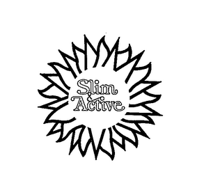 SLIM & ACTIVE