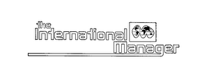 THE INTERNATIONAL MANAGER M 