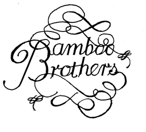 BAMBOO BROTHERS