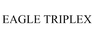 EAGLE TRIPLEX trademark