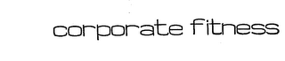 CORPORATE FITNESS