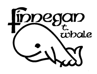 FINNEGAN T. WHALE