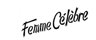 FEMME CELEBRE