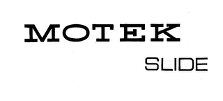 MOTEK SLIDE trademark