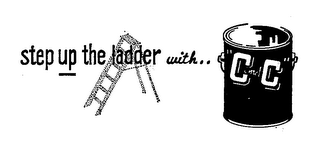 STEP UP THE LADDER WITH..C AND C