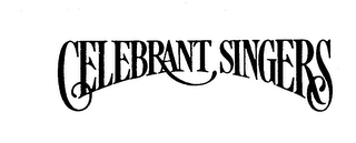 CELEBRANT SINGERS trademark