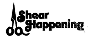 SHEAR HAPPENING trademark