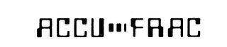 ACCU-FRAC
