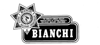 BIANCHI POLICE MILITARY SPORTMAN THE WORLD'S LARGEST QUALITY MANUFACTURER OF LEATHER PRODUCTS FOR POLICE-MILITARY-SPORTSMAN LEAT trademark