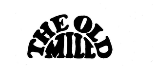 THE OLD MILL