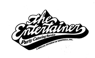 THE ENTERTAINER PARTY CATERING SERVICE A SPECIAL DIVISION OF SHOPWELL, INC.