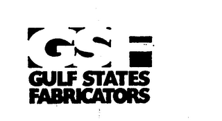 GSF GULF STATES FABRICATORS trademark