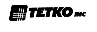 TETKO INC