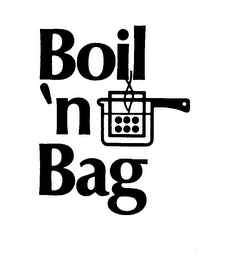 BOIL 'N BAG trademark