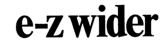 E-Z WIDER trademark