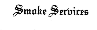 SMOKE SERVICES trademark
