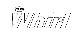 MAGLA WHIRL trademark