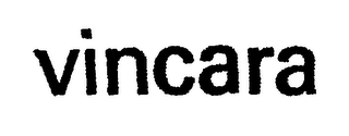 VINCARA trademark