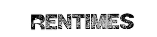 RENTIMES