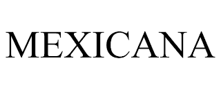 MEXICANA trademark