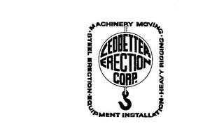 LEDBETTER ERECTION CORP.  MACHINERY MOVING HEAVY RIGGING EQUIPMENT INSTALLATION STEEL ERECTION