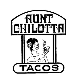 AUNT CHILOTTA TACOS