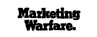 MARKETING WARFARE.