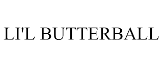 LI'L BUTTERBALL trademark
